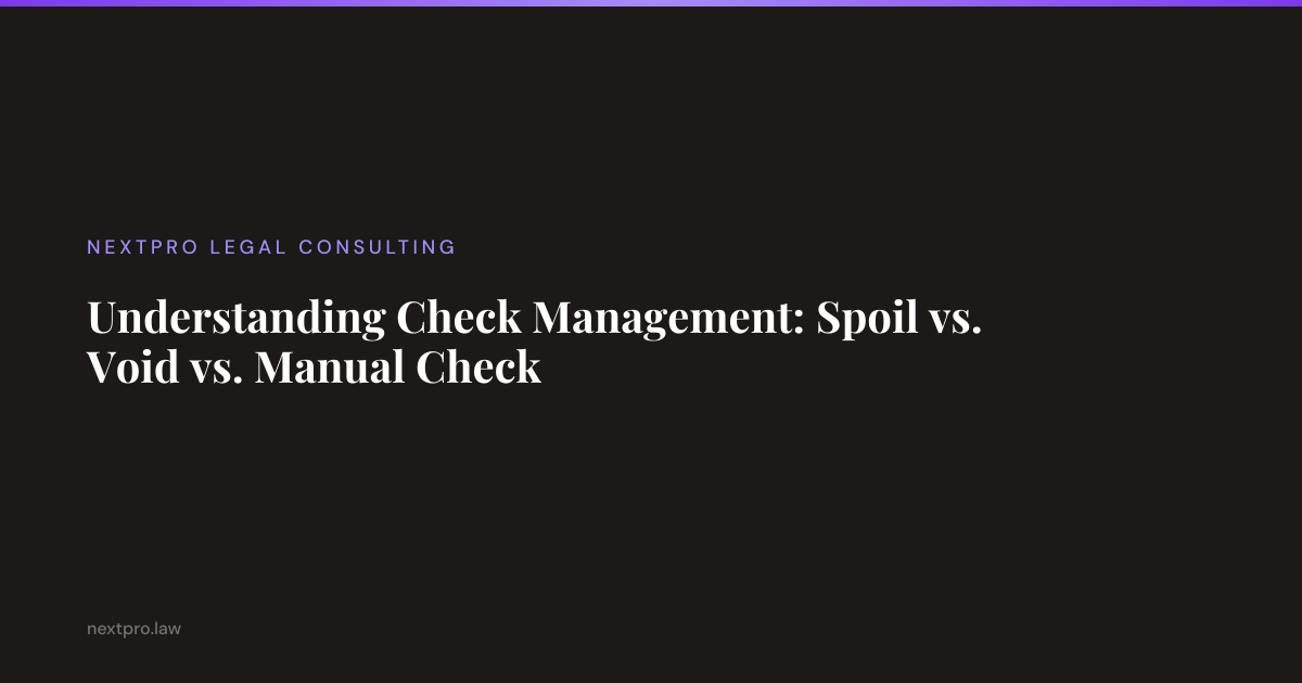 Spoiled Check Example Understanding Check Management: Spoil vs. Void vs. Manual Check ...